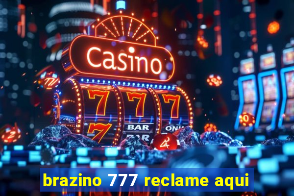 brazino 777 reclame aqui