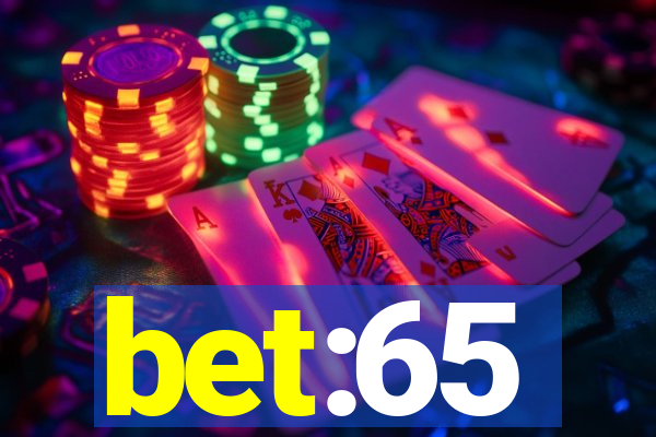 bet:65