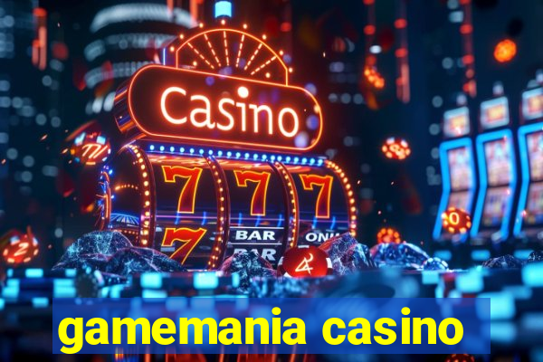 gamemania casino