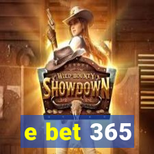 e bet 365