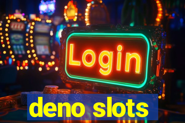 deno slots