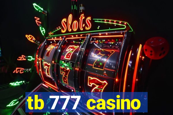 tb 777 casino