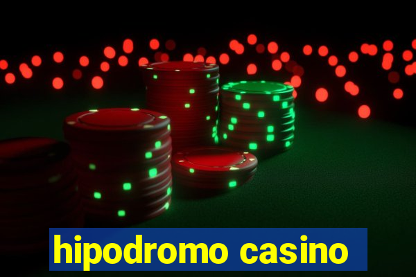 hipodromo casino