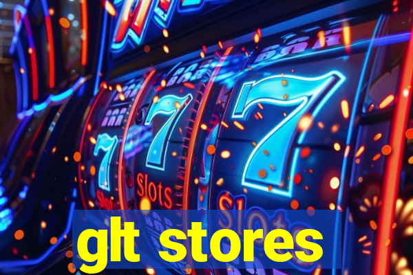 glt stores