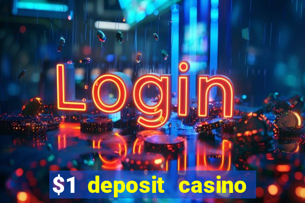 $1 deposit casino mega moolah