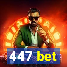 447 bet