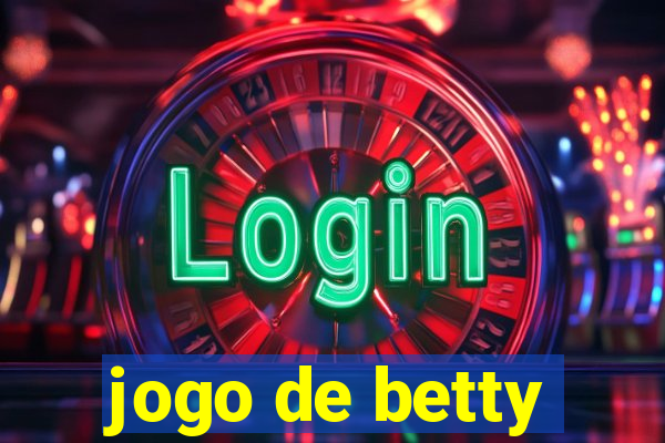 jogo de betty