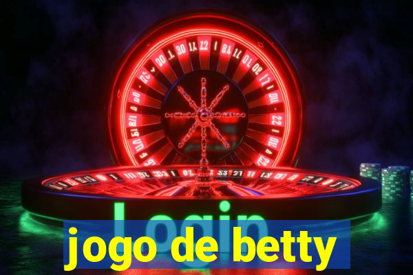 jogo de betty