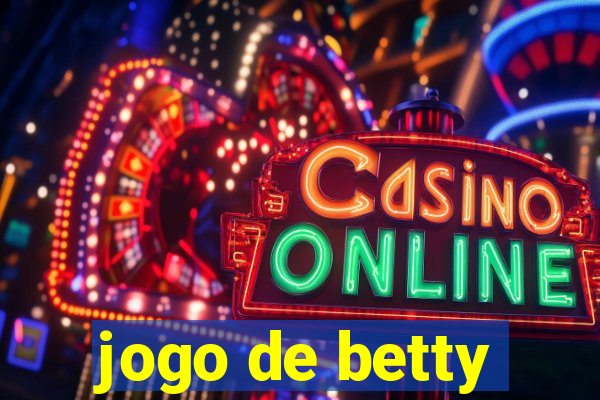 jogo de betty