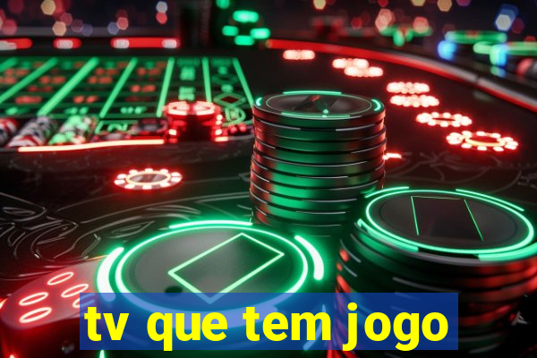 tv que tem jogo