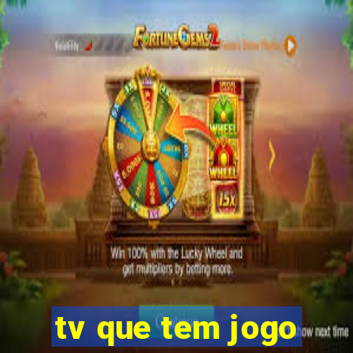 tv que tem jogo