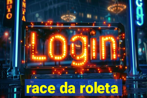 race da roleta