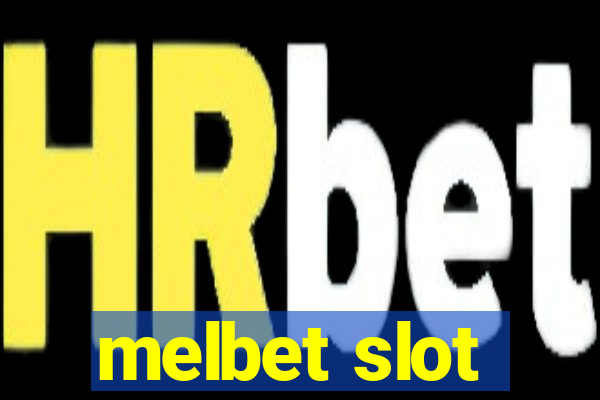 melbet slot