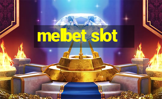 melbet slot