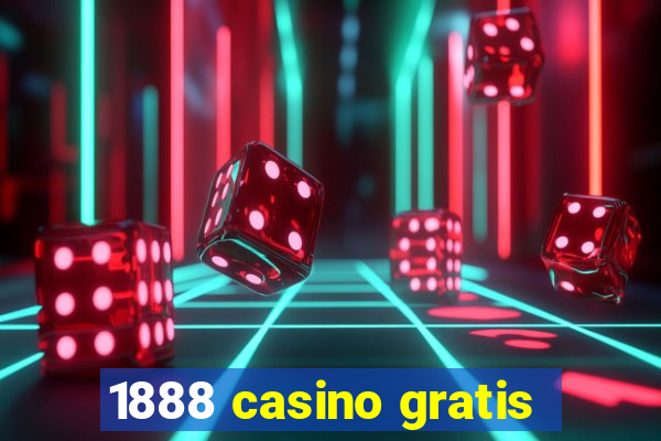 1888 casino gratis