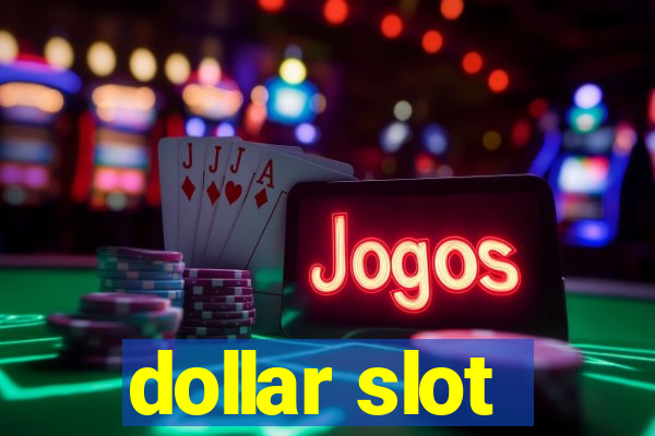 dollar slot