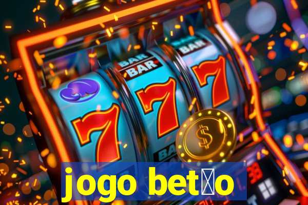 jogo bet茫o