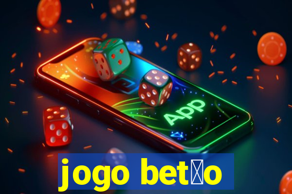 jogo bet茫o