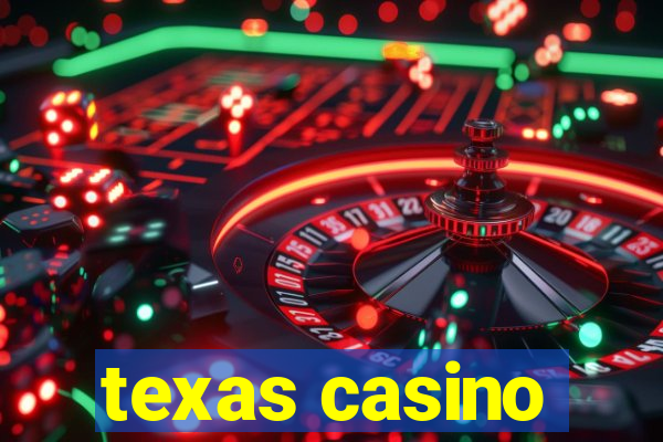 texas casino