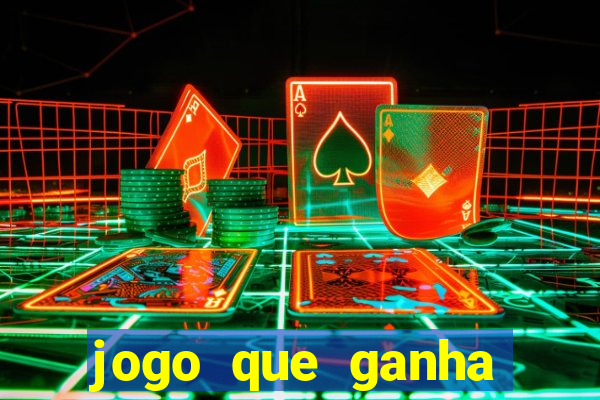 jogo que ganha dinheiro com b?nus