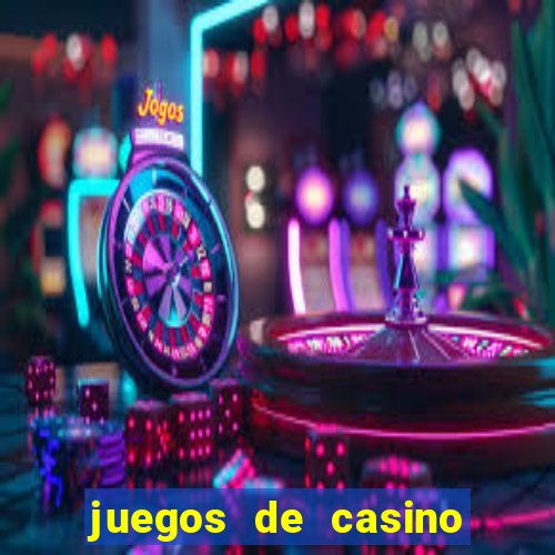 juegos de casino on line