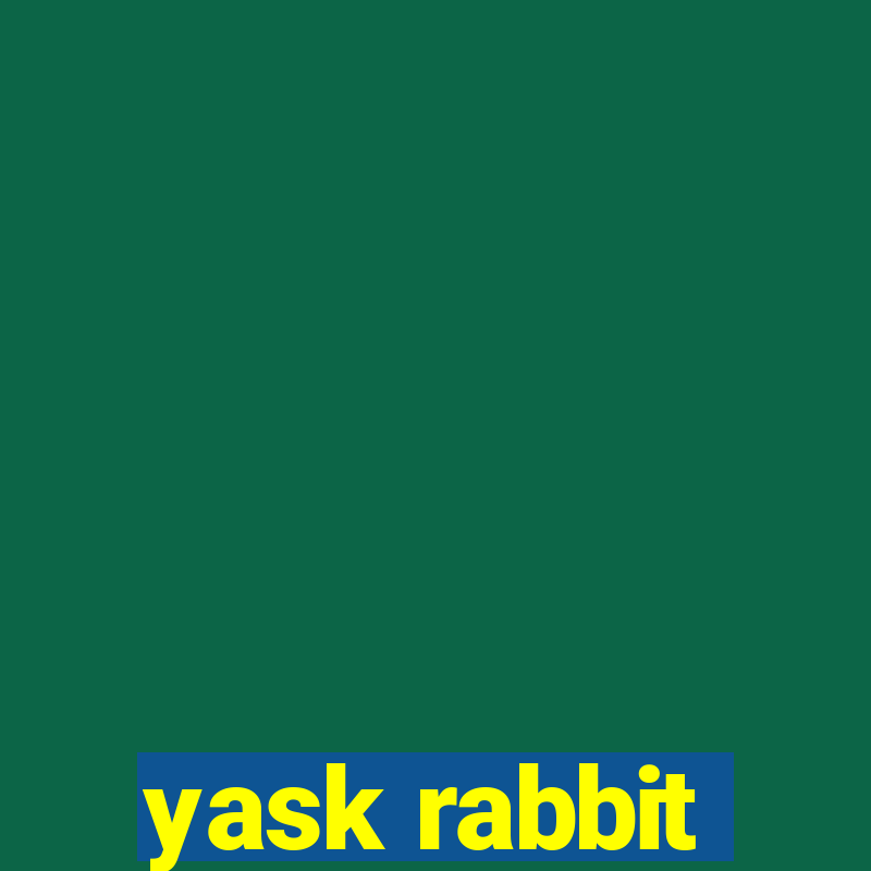 yask rabbit