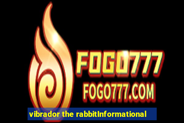 vibrador the rabbitInformational