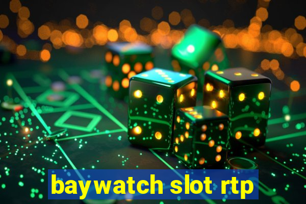 baywatch slot rtp