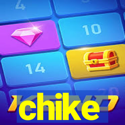 chike