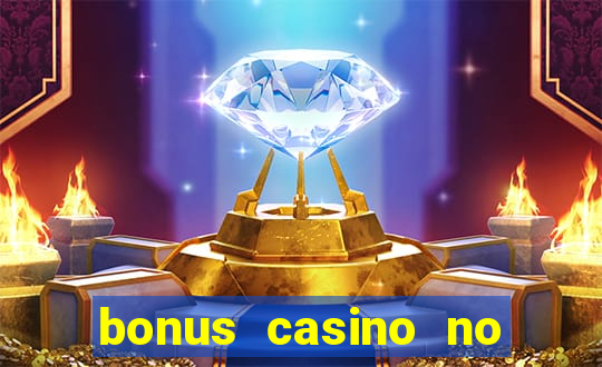 bonus casino no deposit 2024