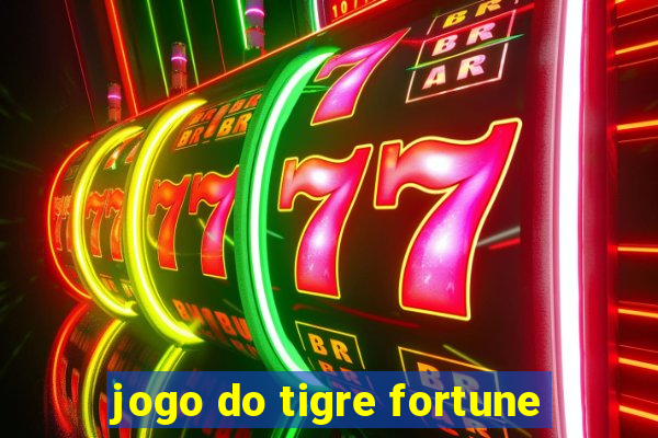 jogo do tigre fortune