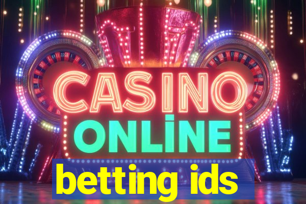 betting ids