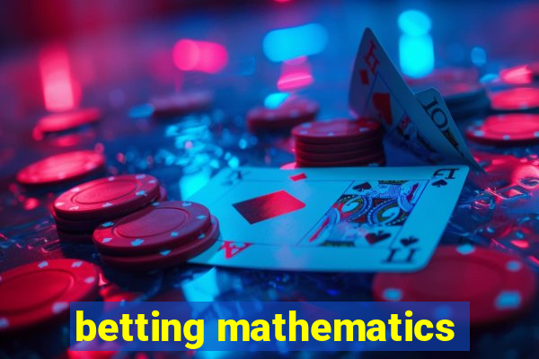 betting mathematics