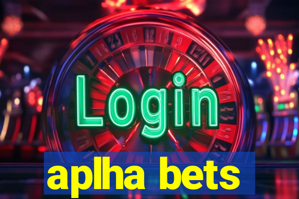 aplha bets