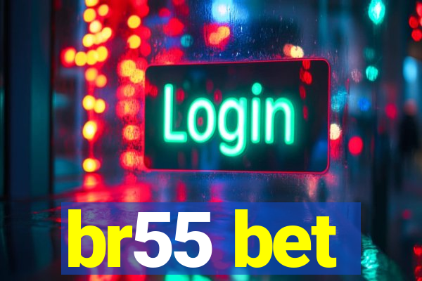 br55 bet