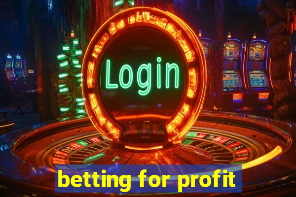 betting for profit