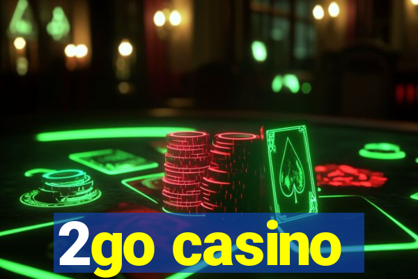 2go casino