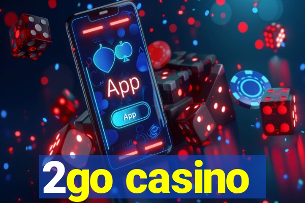 2go casino