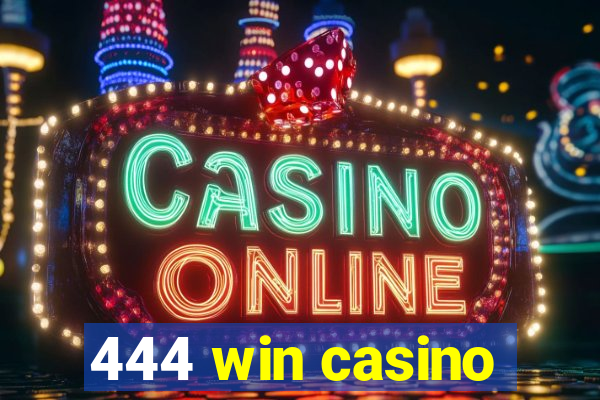 444 win casino