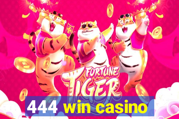 444 win casino