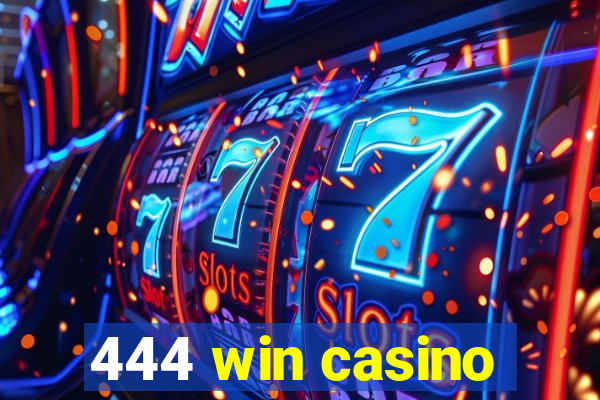 444 win casino