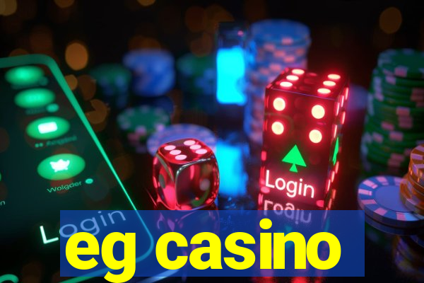 eg casino