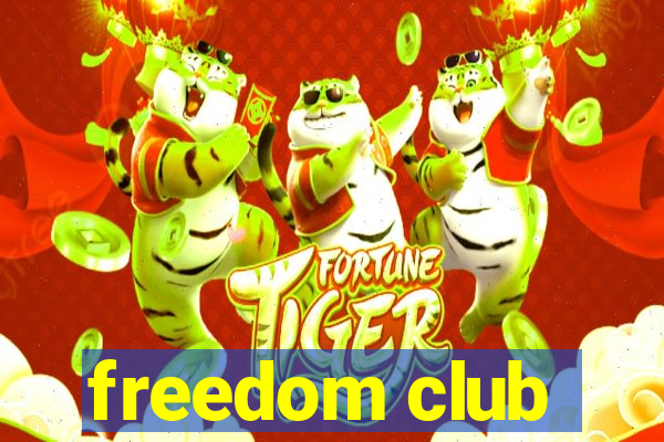 freedom club