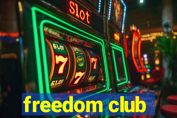 freedom club