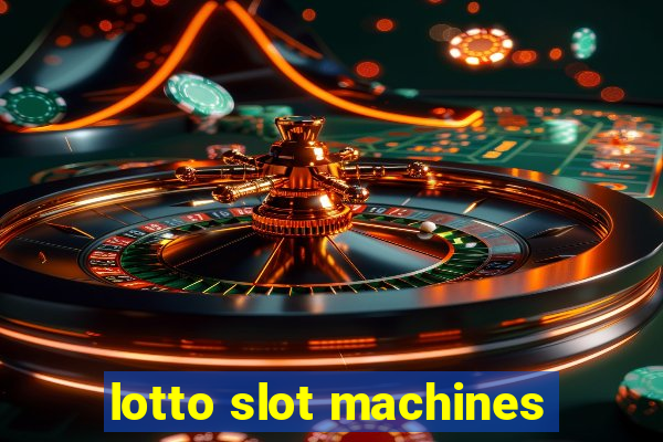 lotto slot machines