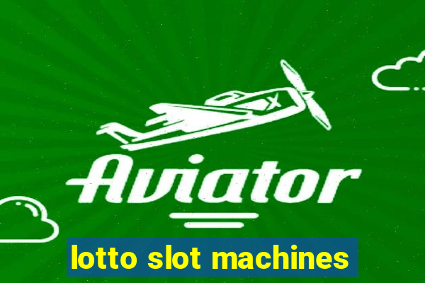 lotto slot machines