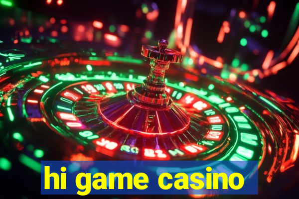 hi game casino