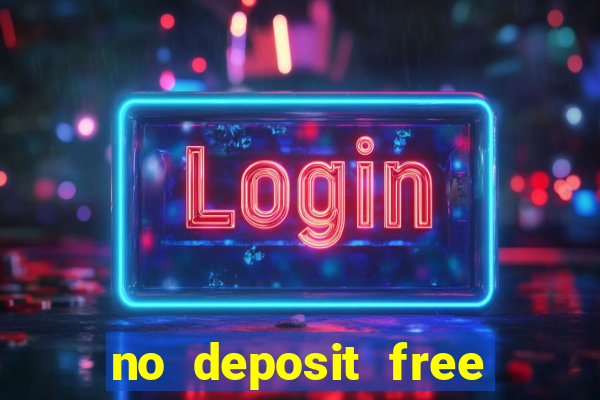 no deposit free cash casinos