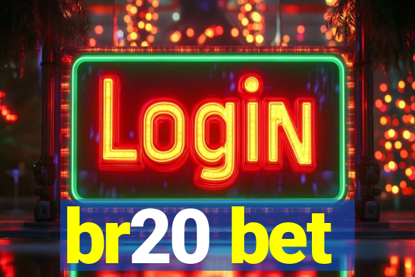 br20 bet