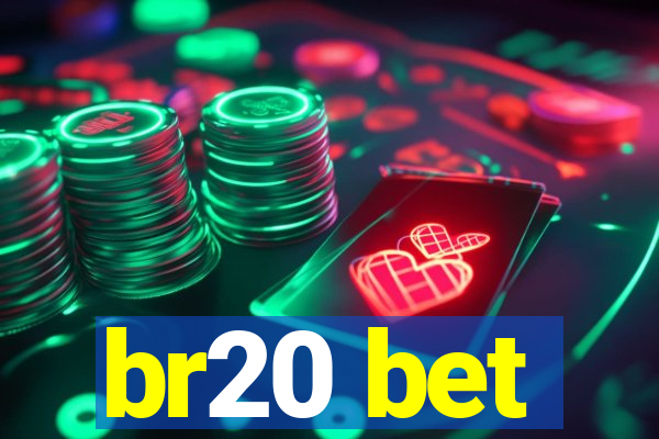 br20 bet